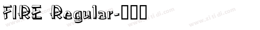 FIRE Regular字体转换
